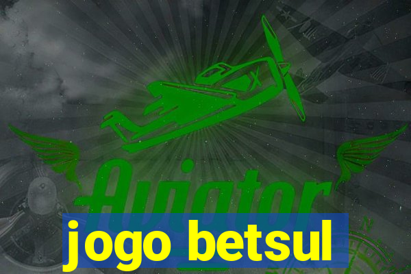 jogo betsul